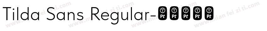 Tilda Sans Regular字体转换